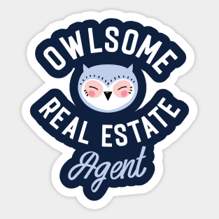 Owlsome Real Estate Agent Pun - Funny Gift Idea Sticker